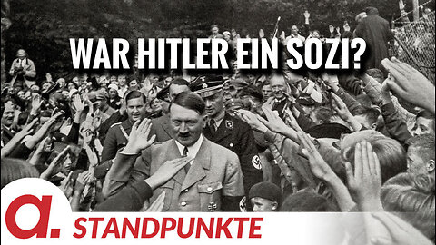 War Hitler ein Sozi? | Von Anke Behrend