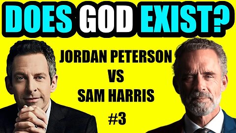 Does God Exist? Jordan Peterson vs Sam Harris #3 @JordanBPeterson @samharrisorg