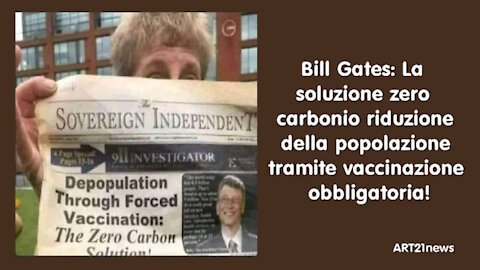 Bill Gates: La soluzione zero carbonio riduzione della popolazione tramite vaccinazione..