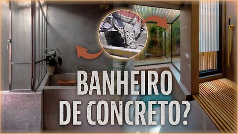 Banheiros de Concreto - Concrete Bathrooms