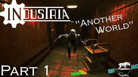 INDUSTRIA - Part 1 Gameplay Walkthrough