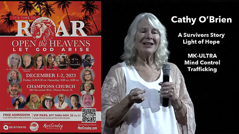 CATHY O'BRIEN - A SURVIVORS STORY - OPEN THE HEAVENS - 12-1-23