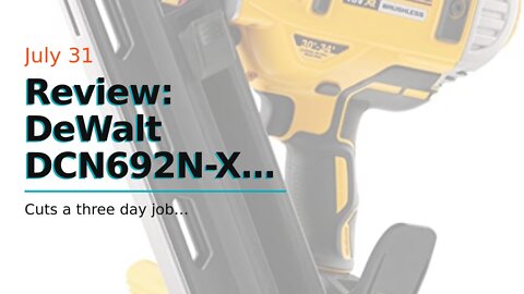 Review: DeWalt DCN692N-XJ 18V XR Cordless li-ion Brushless Framing Nailer 90mm (Bare Unit).