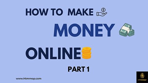 Ways to make Money Online Part 1