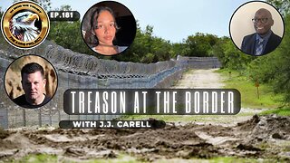 Ep. 181 – Treason at the Border