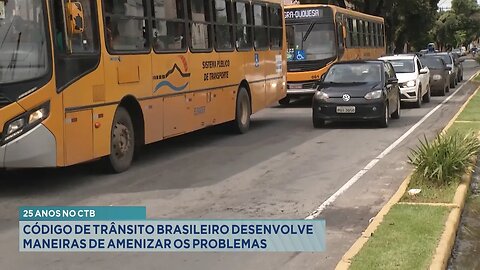 25 Anos do CTB: Código de Trânsito Brasileiro desenvolve Maneiras de Amenizar os Problemas.