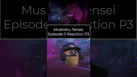 Mushoku Tensei Season 2 - Episode 0 Reaction - Part 3 #shorts