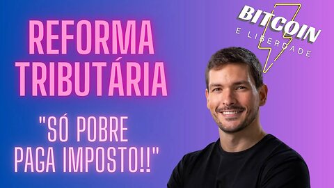 Reagindo ao Bruno Perini sobre a Reforma Tributária - (reforma trib Parte 2)