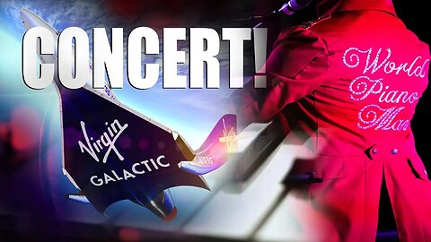 VIRGIN GALACTIC ROCKET MAN CONCERT - Martyn Lucas @MartynLucasInvestor