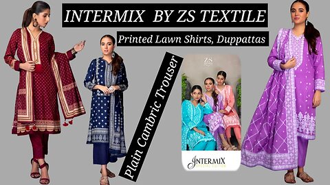 INTERMIX ZS Lawn || ZAIN.AAYAN COLLECTION ||