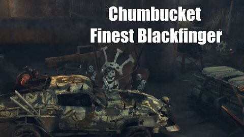 Mad Max Chumbucket Finest Blackfinger