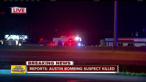 Austin serial bombing suspect dead, reports say