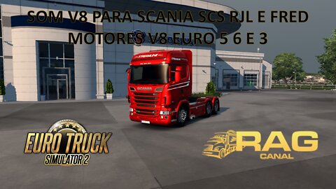 100% Mods Free: Som V8 Scanias SCS, RJL & Fred