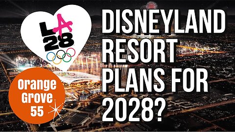 Disneyland Resort PLANS for 2028? | OG55 Clip