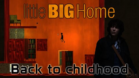 Little Big Home - Back to childhood