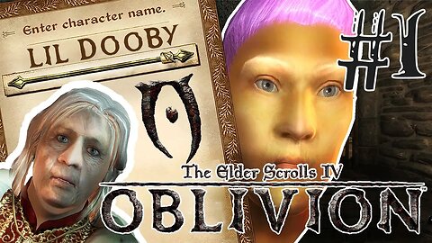 The last Oblivion playthrough you'll ever need | Let's Play the Elder Scrolls IV: Oblivion | Ep.1