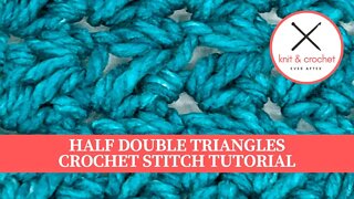 Half Double Triangles Crochet Stitch Pattern Tutorial