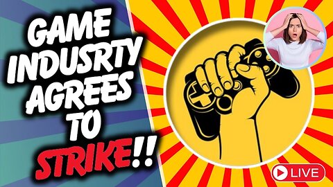 Game Workers go on STRIKE!!!