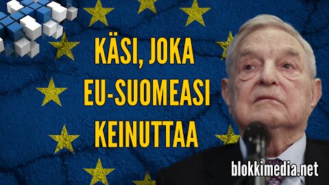 Käsi, joka EU-Suomeasi keinuttaa | BlokkiMedia 22.11.2020