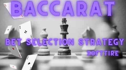 Baccarat bet selection betting strategy Soft tire. #baccarat #baccaratstrategy