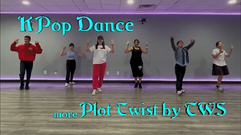 More Kpop Dance Class Las Vegas ~ Plot Twist by TWS