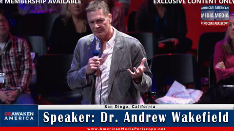 San Diego, California Re-Awaken America Freedom Conference Speaker - Dr. Andrew Wakefield