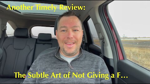 Timely Review: The Subtle Art of Not Giving a F...