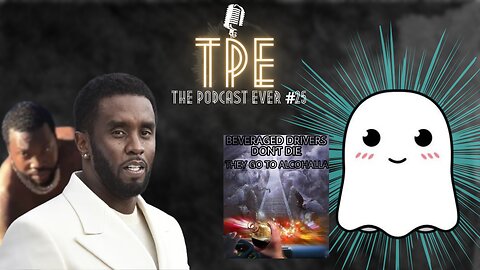 The Rise & Fall of a Beveraged Man!! Diddy Do It?! Dating Introverts on Boo!! | The Podcast Ever #25