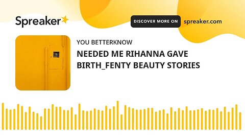 NEEDED ME RIHANNA GAVE BIRTH_FENTY BEAUTY STORIES