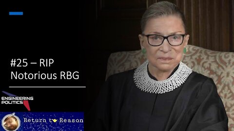 RIP Notorious RBG (EPP #25)