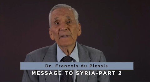 Message To Syria - Part 2 by Francois du Plessis