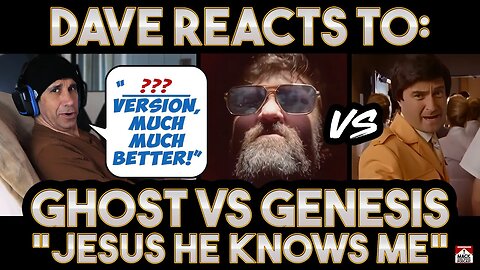 Dave's Reaction: Ghost Vs Genesis — Jesus He Knows Me