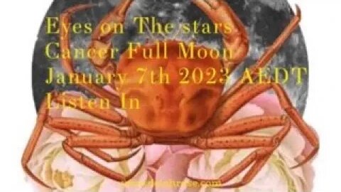 Eyes On The Stars January 7th 2023 Cancer Full Moon