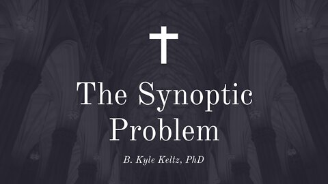 The Synoptic Problem