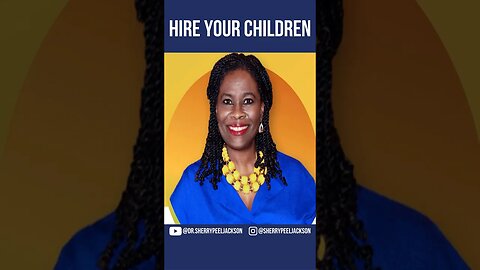 Hire Your Children