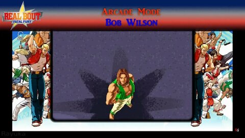 Real Bout Fatal Fury - Arcade Mode: Bob Wilson