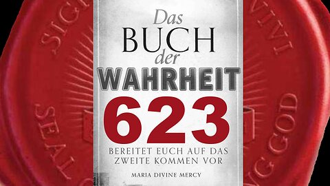 Gott der Vater: Ich biete euch die vollkommenste Zukunft an(Buch der Wahrheit Nr 623)