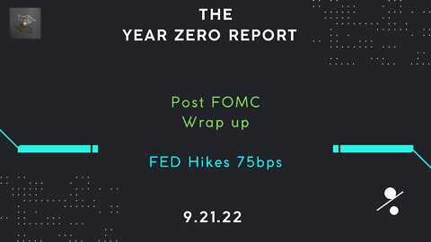 YZR "Post FOMC Wrap Up" 9.21.22