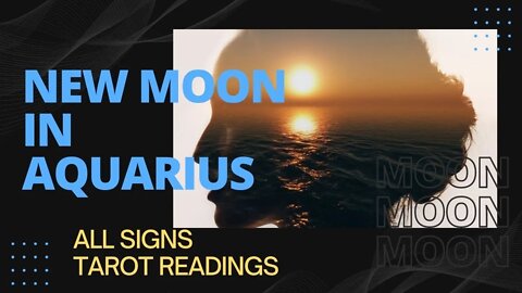 LIVE TAROT READINGS - ALL SIGNS | New Moon in Aquarius