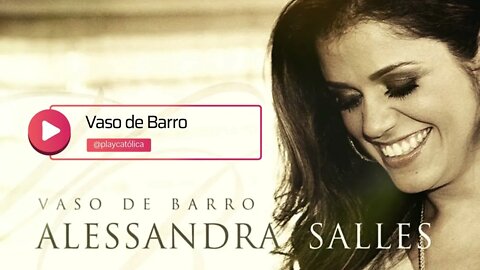 ALESSANDRA SALLES (VASO DE BARRO | 2013) 04. Vaso de Barro ヅ