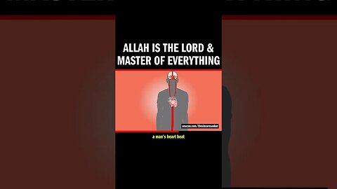 Allah is the Lord & Master of Everything