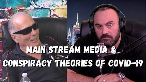 Main Stream Media & Conspiracy Theories of COVID-19