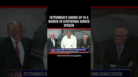 Fetterman's Shows Up in a Hoodie in Stuttering Senate Speech