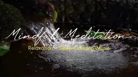 Mindful Meditation- Relaxing Sleep Music- 2HRS