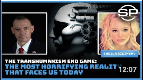 TRANSHUMANISM END GAME: THE MOST HORRIFYING REALITY THAT FACES US TODAY