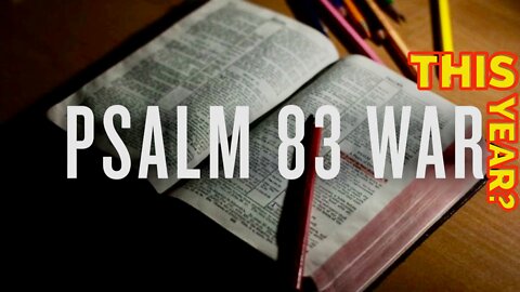 Psalm 83 war