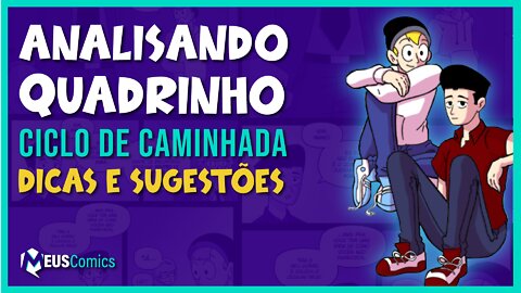 Analisando Quadrinho JEF & JEB | Ciclo de caminhada | Dicas e Sugestões