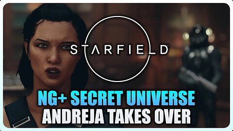 Starfield - Andreja takes over the Lodge & tries to kill you (NG+ Secret Universe)