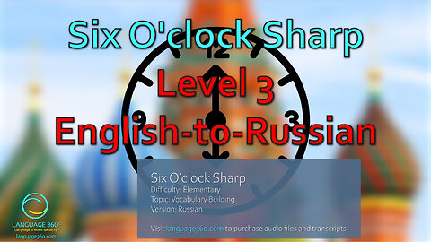 Six O’clock Sharp: Level 3 - English-to-Russian