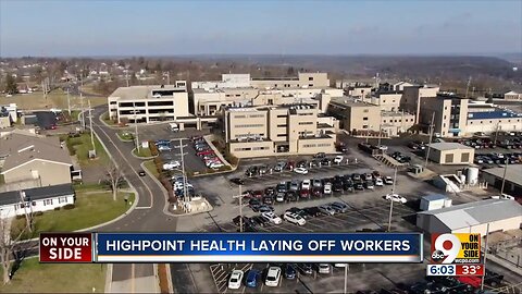 Highpoint Health laying off or reducing the hours of 80 workers